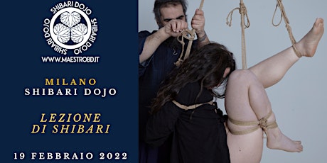 Immagine principale di Milano Shibari Dojo - Lezione di Shibari e Bondage - 19 Febbraio 2022 