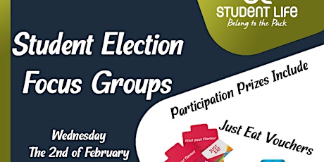 Student Elections Focus Group 2 tickets