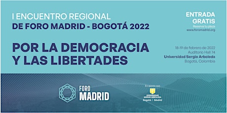 I Encuentro Regional de Foro Madrid: 'Por la democracia y las libertades' entradas
