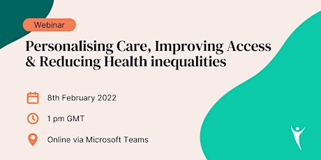 Personalising Care, Improving Access and Reducing Health Inequalities tickets