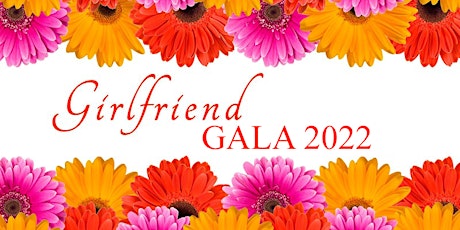 The 2022 Girlfriend Gala tickets
