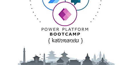 2022 Global Power Platform Bootcamp - Kathmandu (Virtual Event) tickets