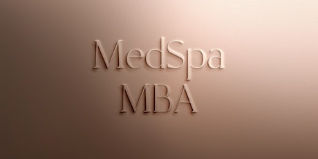 MedSpa MBA tickets