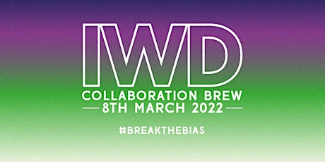 TRACK BREWING- INTERNATIONAL WOMEN’S DAY COLLABORATION 2022. tickets