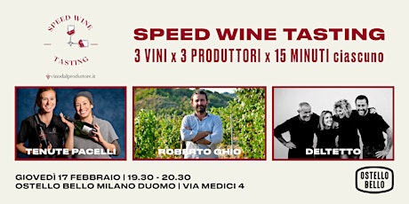 Speed Wine Tasting: Tenute Pacelli, Roberto Ghio e Deltetto