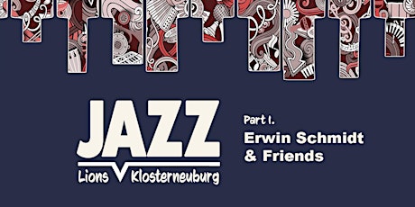 Erwin Schmidt & Friends - Tiny Jazz Concerts - Part IV. Tickets
