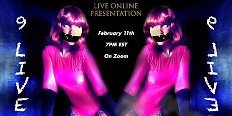 "9 Lives" Virtual Performance on Zoom tickets