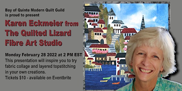 Karen Eckmeier, from The Quilted Lizard Fibre Art Studio