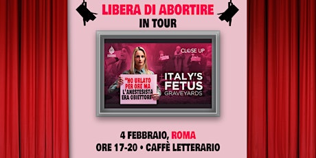 Libera di Abortire in tour • Roma biglietti