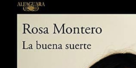 Club de lectura: "La buena suerte" de Rosa Montero tickets