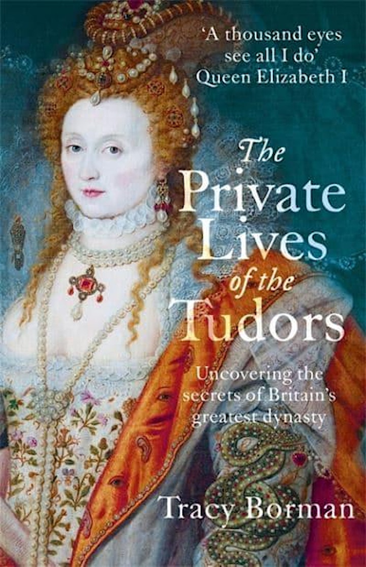 The Private Lives of the Tudors - An Online Talk by Tracy Borman image