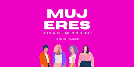 Afterwork Mujeres con ADN Emprendedor  MADRID tickets