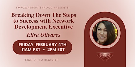 Breaking Down the Steps to Success with Network Executive Elisa Olivares biglietti