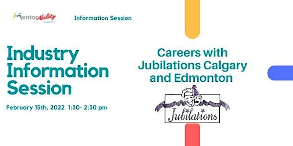 MentorAbility Industry Information Session: Jubilations YYC and YEG