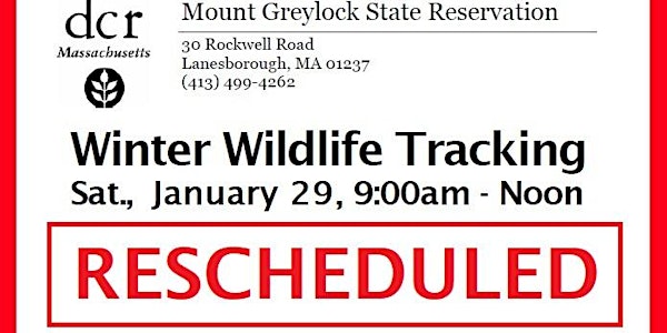JAN 29/FEB 12 RESCHEDULED - Winter Wildlife Tracking at Mt Greylock SR