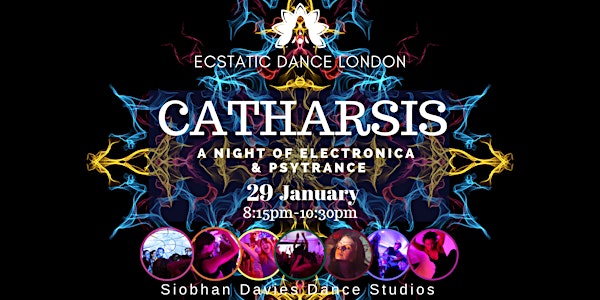 CATHARSIS - Electronica & Psychedelic Trance - Ecstatic Dance & Cacao