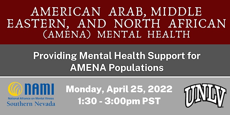 American Arab, Middle Eastern & North African (AMENA) Mental Health Support