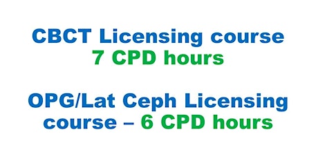 CBCT and OPG/Lat Ceph licensing course