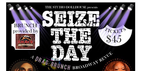 Seize The Day -A Drag Brunch Broadway Review Benefit Show at The Studio! tickets