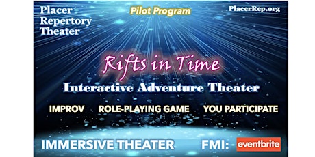 Pilot Program - RIFTS IN TIME: Interactive Adventure Theater tickets