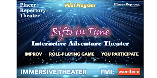 Pilot Program - RIFTS IN TIME: Interactive Adventure Theater