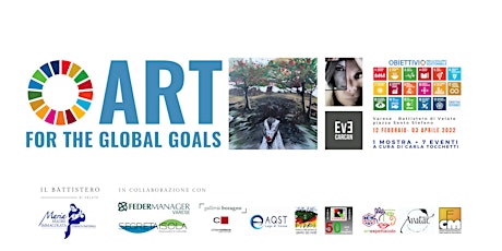 Art for the Global Goals di EVE CARCAN a cura di Carla Tocchetti VERNISSAGE biglietti
