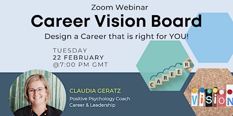 Career Vision Board Webinar - Design a Career that is right for YOU!