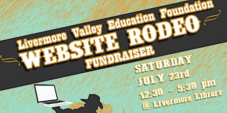 Livermore Valley Education Foundation - WEBSITE RODEO - Fundraiser primary image