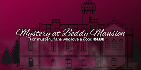 Mystery at Boddy Mansion