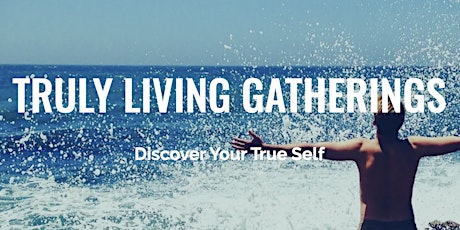 Truly Living Gatherings tickets