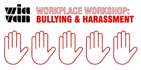 Workplace Workshop: Bullying and Harassment
