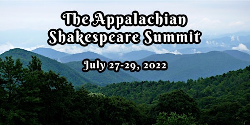 The Rustic Mechanicals Appalachian Shakespeare Summit