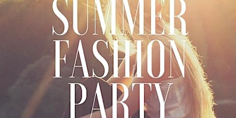 Summer Fashion Party primary image