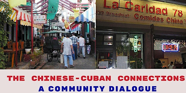 Community Dialogue : The Chinese-Cuban Connections