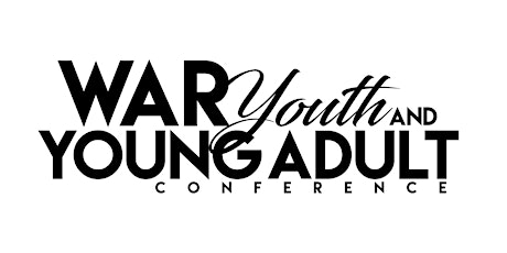 W.A.R. National Youth & Young Adult Virtual Conference tickets