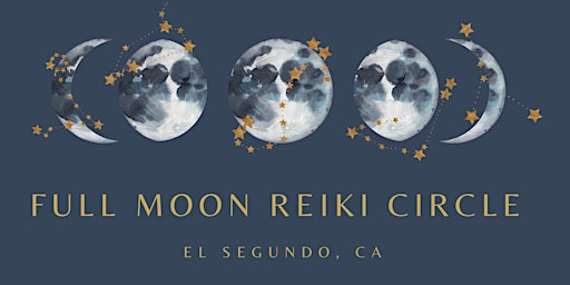 Imagem principal do evento Full Moon Reiki Circle - El Segundo