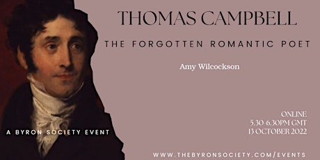 Thomas Campbell - The Forgotten Romantic Poet