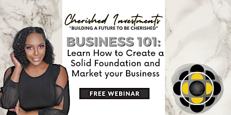 Business 101: Create a solid Foundation tickets