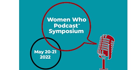 Women Who Podcast Virtual Symposium tickets