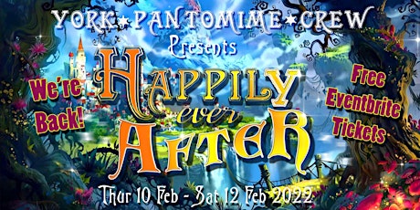 Happily Ever After 2022 Pantomime primary image