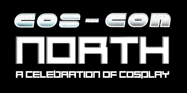 Cos-Con North : A Celebration of Cosplay