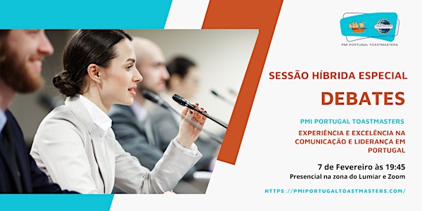 PMI Portugal Toastmasters | Sessão especial com Debates