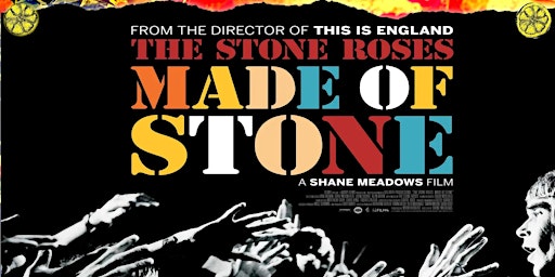 Outdoor Cinema & Indie Party -  The Stone Roses - Made of Stone .