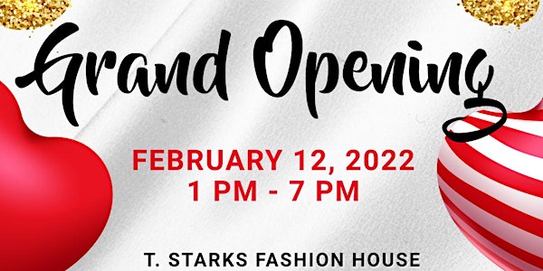 T. Starks Fashion House Grand Opening