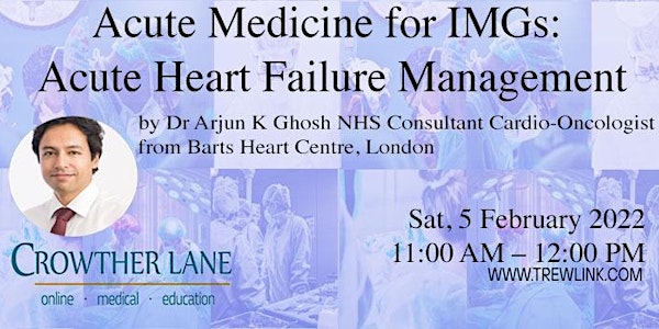 Acute Medicine for IMGs: Acute Heart Failure Management