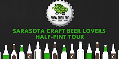 Brew Thru SRQ-Half Pint Tour- SOLD OUT primary image