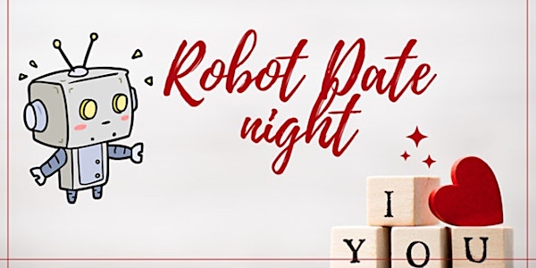 Robot Date Night