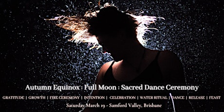 Autumn Equinox : Full Moon : Sacred Dance Cacao Ceremony primary image