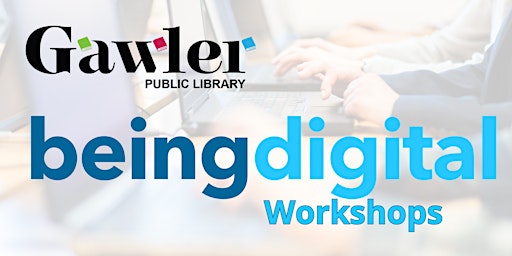Being Digital Workshops