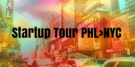 Startup Tour: PHL>NYC primary image